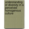 Understanding of Diversity in a Perceived Homogenous Culture door Cho Sang Mi