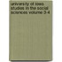 University of Iowa Studies in the Social Sciences Volume 3-4