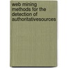 Web Mining Methods for the Detection of AuthoritativeSources by Dalibor Fiala