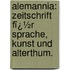 Alemannia: Zeitschrift Fï¿½R Sprache, Kunst Und Alterthum.