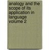 Analogy and the Scope of Its Application in Language Volume 2 door Benjamin Ide Wheeler