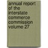 Annual Report of the Interstate Commerce Commission Volume 27