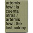 Artemis Fowl: La cuenta atras / Artemis Fowl: The Lost Colony