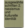Ausgewählte Schriften 2. Rassismus und kulturelle Identität by Stuart Hall