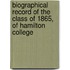 Biographical Record of the Class of 1865, of Hamilton College