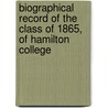 Biographical Record of the Class of 1865, of Hamilton College by Hamilton Bullock Tompkins
