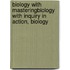 Biology With Masteringbiology With Inquiry In Action, Biology