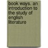 Book Ways. an Introduction to the Study of English Literature
