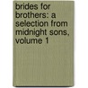 Brides For Brothers: A Selection From Midnight Sons, Volume 1 by Debbie Macomber