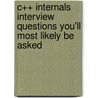 C++ Internals Interview Questions You'll Most Likely be Asked door Vibrant Publishers