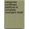 Categories Confibrees Additives et Complexe Cotangent Relatif door Alexandre Grothendieck