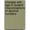 Changes with Age in Student Misconceptions of Decimal Numbers door Dr Vicki Steinle