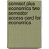 Connect Plus Economics Two Semester Access Card for Economics