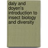 Daly and Doyen's Introduction to Insect Biology and Diversity by James B. Whitfield