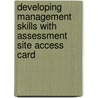 Developing Management Skills With Assessment Site Access Card door William Kim S. Cameron