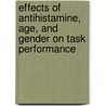 Effects of Antihistamine, Age, and Gender on Task Performance by United States Government