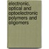 Electronic, Optical and Optoelectronic Polymers and Oligomers