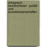 Erfolgreich Recherchieren - Politik- Und Sozialwissenschaften by Heinz-J. Rgen Bove