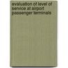 Evaluation of Level of Service at Airport Passenger Terminals door Anderson Correia