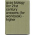 Gcse Biology Ocr 21St Century Answers (For Workbook) - Higher