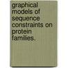 Graphical Models Of Sequence Constraints On Protein Families. by John Thomas