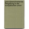 Grenzüberschreitende Titelgeltung in der Europäischen Union door Max Christoph Peiffer