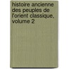 Histoire Ancienne Des Peuples De L'Orient Classique, Volume 2 door Gaston Maspero