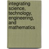 Integrating Science, Technology, Engineering, and Mathematics door Leonie Rennie