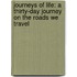 Journeys of Life: A Thirty-Day Journey on the Roads We Travel