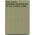 Liebe Mama - Bastelfreundschaftsbuch für dich & deine Mutter