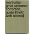 Manhattan Gmat Sentence Correction, Guide 8 [with Web Access]