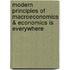 Modern Principles Of Macroeconomics & Economics Is Everywhere