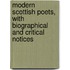 Modern Scottish Poets, with Biographical and Critical Notices