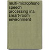 Multi-microphone Speech Processing ina Smart-room Environment door Alberto Abad