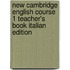 New Cambridge English Course 1 Teacher's Book Italian Edition