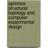 Optimize Structural Topology and Computer Experimental Design door Liu Longjun