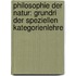 Philosophie Der Natur: Grundri Der Speziellen Kategorienlehre