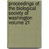 Proceedings of the Biological Society of Washington Volume 21