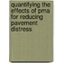 Quantifying the Effects of Pma for Reducing Pavement Distress