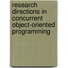 Research Directions in Concurrent Object-Oriented Programming door Gul Agha