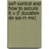 Self-Control and How to Secure It = (L' Ducation de Soi-M Me)