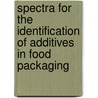 Spectra for the Identification of Additives in Food Packaging by Alexandre Feigenbaum