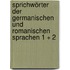 Sprichwörter Der Germanischen Und Romanischen Sprachen 1 + 2