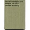 Structural Analysis of a Thermal Insulation Retainer Assembly door United States Government