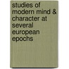 Studies of Modern Mind & Character at Several European Epochs by John Wilson