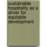 Sustainable Hospitality as a Driver for Equitable Development by Willy Legrand