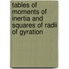 Tables of Moments of Inertia and Squares of Radii of Gyration door Frank C. Osborn