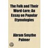 The Folk And Their Word-Lore; An Essay On Popular Etymologies