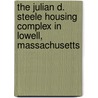 The Julian D. Steele Housing Complex In Lowell, Massachusetts by Craig W. Thomas
