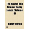 The Novels and Tales of Henry James; The Tragic Muse Volume 8 by Jr. James Henry